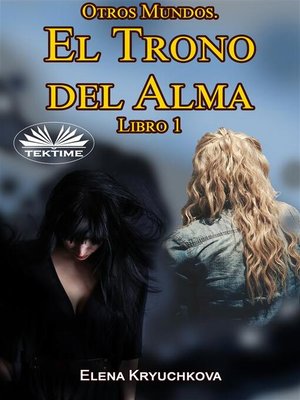 cover image of Otros Mundos. El Trono Del Alma. Libro 1